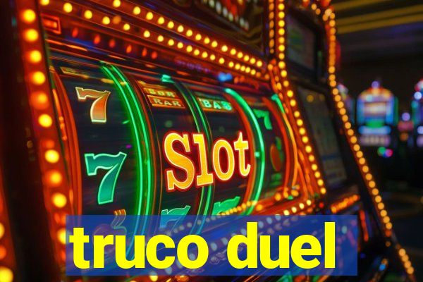 truco duel