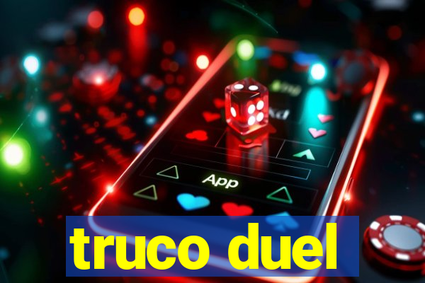 truco duel