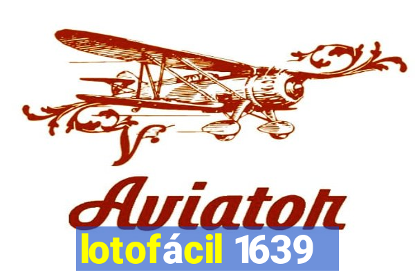 lotofácil 1639