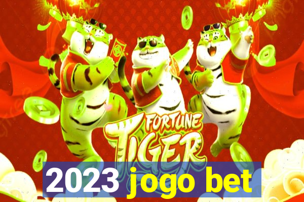 2023 jogo bet