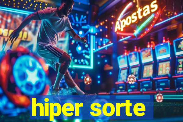 hiper sorte