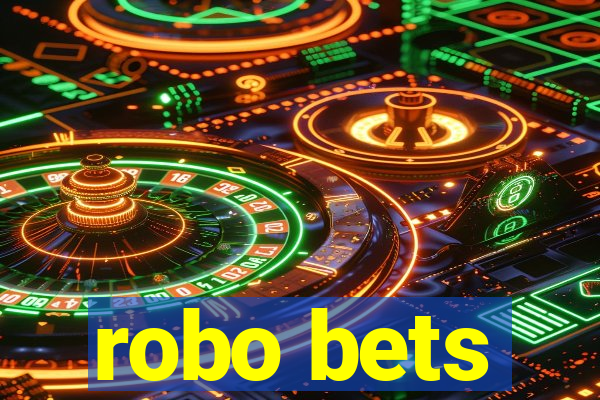 robo bets