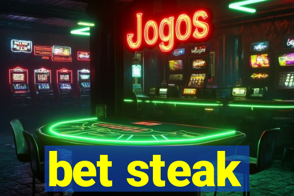 bet steak