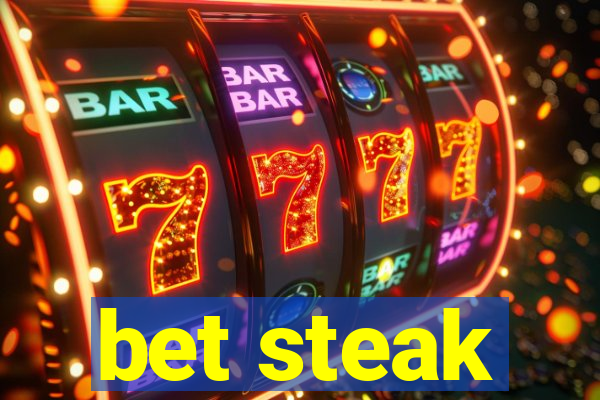 bet steak