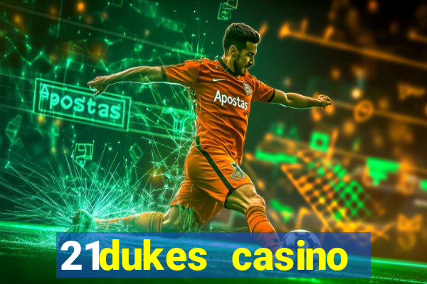 21dukes casino promo code