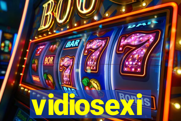 vidiosexi