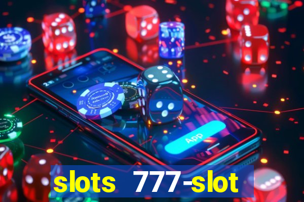 slots 777-slot machine games