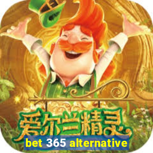 bet 365 alternative