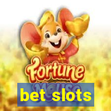 bet slots