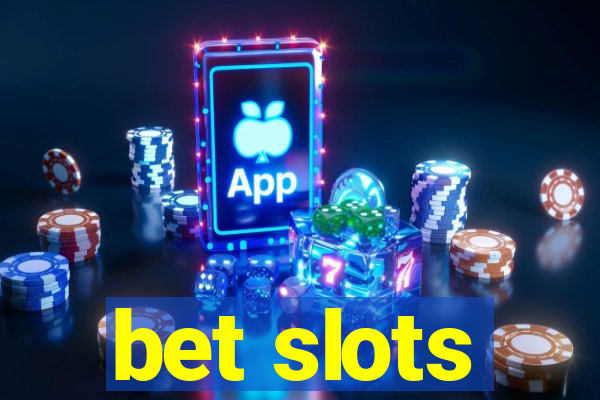 bet slots