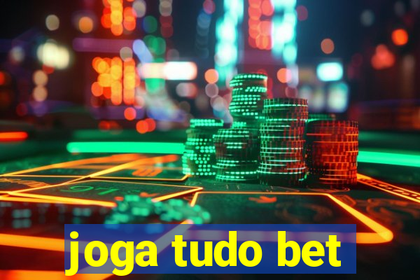 joga tudo bet