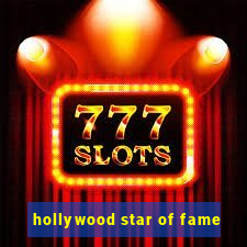 hollywood star of fame