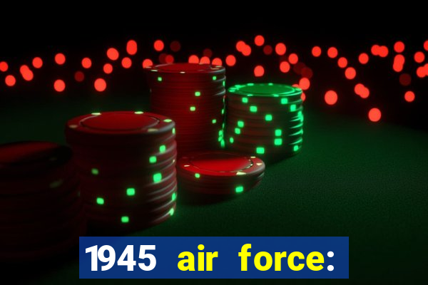 1945 air force: avião jogo