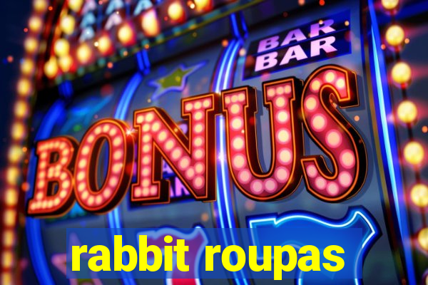 rabbit roupas