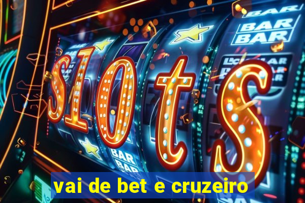 vai de bet e cruzeiro