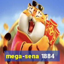 mega-sena 1884