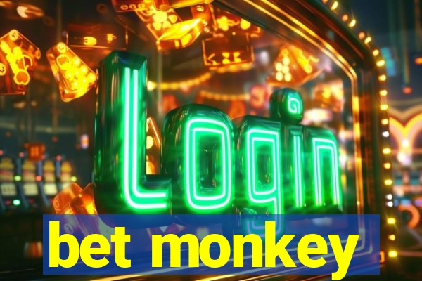 bet monkey