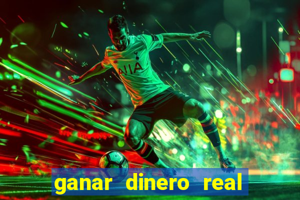 ganar dinero real jugando casino