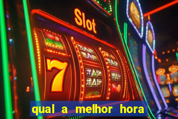 qual a melhor hora para jogar cassino online