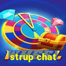 strup chat