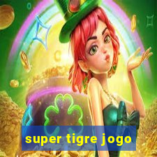 super tigre jogo