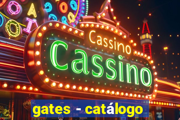 gates - catálogo