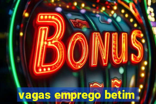 vagas emprego betim