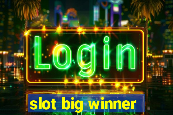 slot big winner