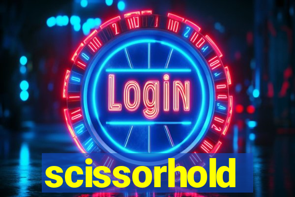 scissorhold