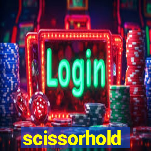 scissorhold