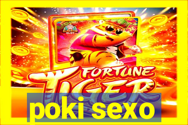 poki sexo