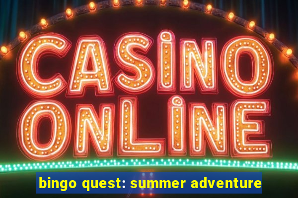 bingo quest: summer adventure