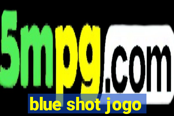 blue shot jogo