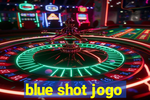 blue shot jogo