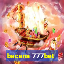 bacana 777bet