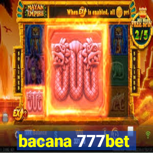 bacana 777bet