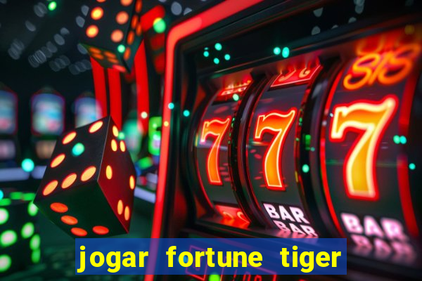 jogar fortune tiger demo gratis