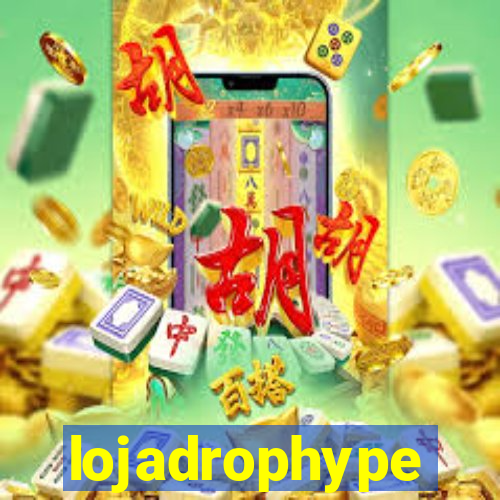 lojadrophype