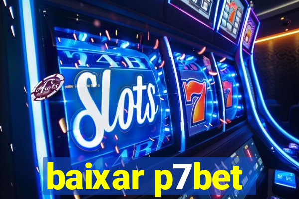 baixar p7bet