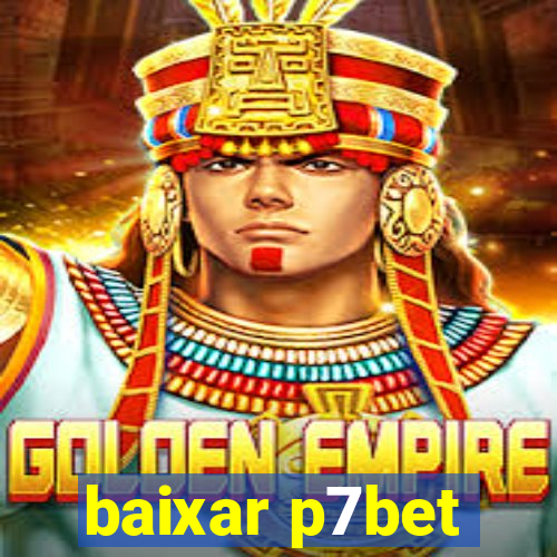 baixar p7bet