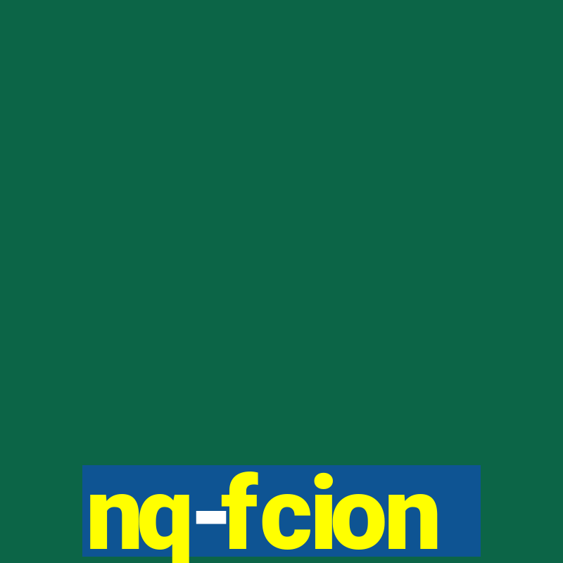 nq-fcion