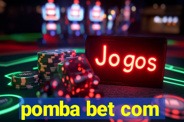 pomba bet com