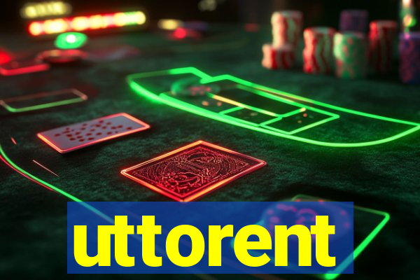 uttorent