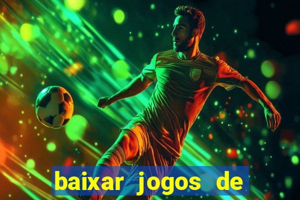 baixar jogos de casino grátis para celular