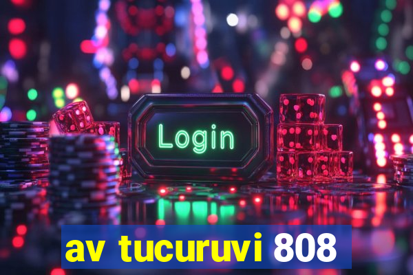 av tucuruvi 808