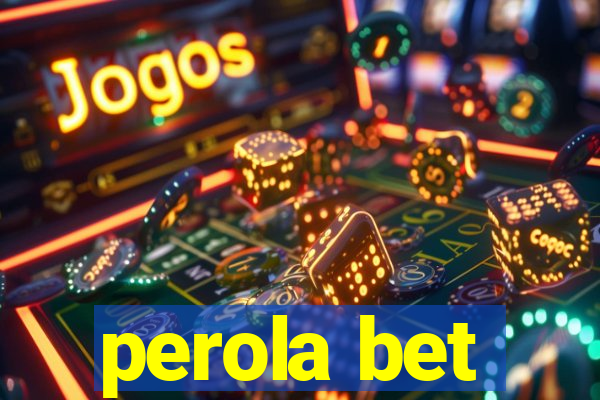 perola bet