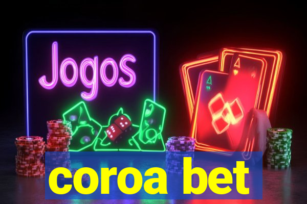 coroa bet