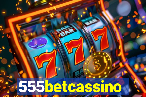 555betcassino