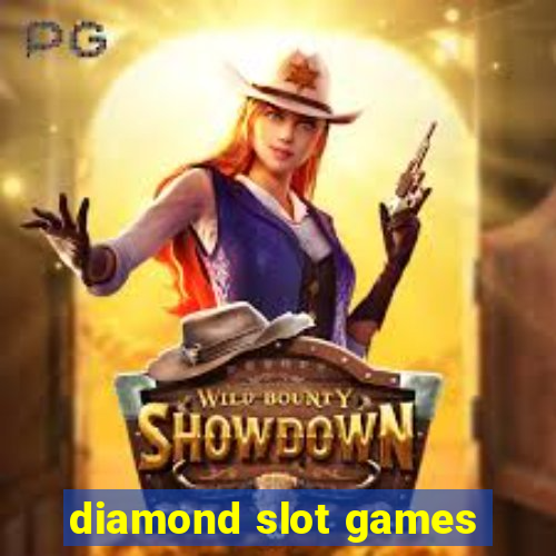 diamond slot games