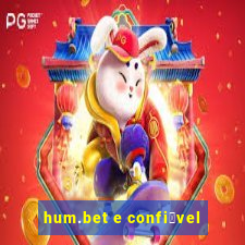 hum.bet e confi谩vel